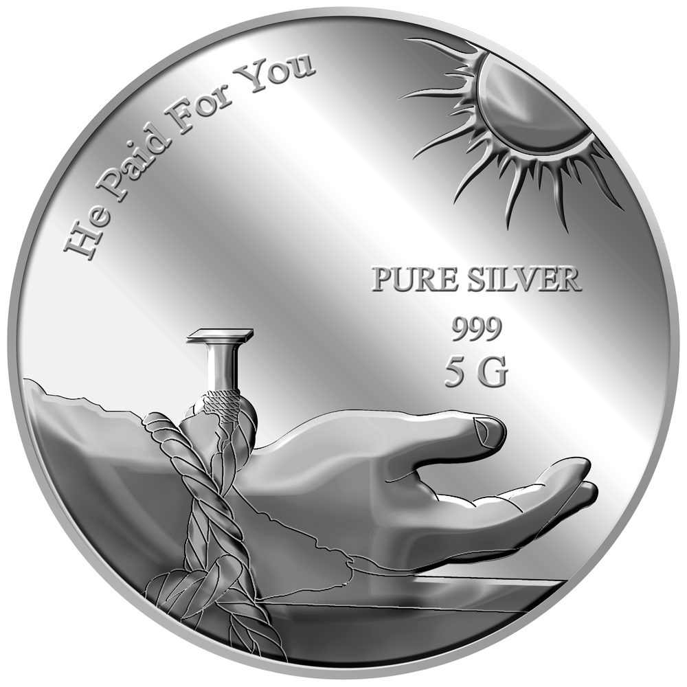5g HE PAID FOR YOU SILVER MEDALLION (8TH LAUNCH)
